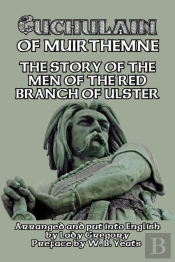 Cuchulain Of Muirthemne