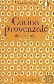Cucina Porvenzale Di Ieri E Di Oggi