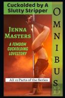 Cuckolded By A Slutty Stripper Omnibus Edition