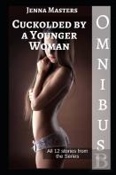 Cuckolded By A Younger Woman Omnibus Edition