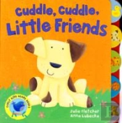 Cuddle, Cuddle Little Friends