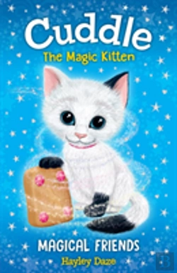 Bertrand.pt - Cuddle The Magic Kitten Book 1: Magical Friends