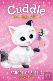 Cuddle The Magic Kitten Book 4: School Of Spells