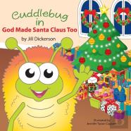 Cuddlebug In God Made Santa Claus Too