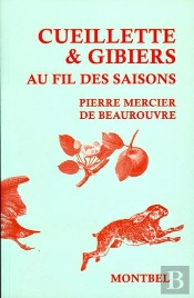 Cueillette Et Gibiers Au Fil Des Saisons