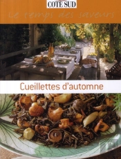 Cueillettes D'Automne ; Le Temps Des Saveurs