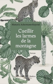 Cueillir Les Larmes De La Montagne