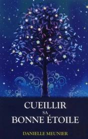 Cueillir Sa Bonne Étoile