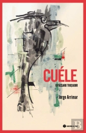 Cuéle - O Pássaro Troçador