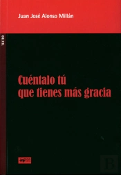 Cuentalo Tu Que Tienes Mas Gracia