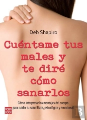Cúentame Tus Males Y Te Diré Cómo Sanarlos