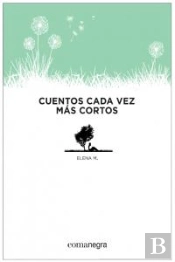 Cuentos Cada Vez Más Cortos