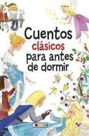 Cuentos Clásicos Para Antes De Dormir