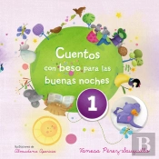Cuentos Con Beso Para Las Buenas Noches 1 (Edición Multimedia) (Cuentos Con Beso)