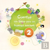 Cuentos Con Beso Para Las Buenas Noches 2 (Edición Multimedia) (Cuentos Con Beso)