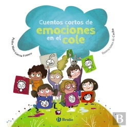 Bertrand.pt - Cuentos Cortos De Emociones En El Cole
