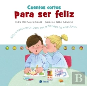 Cuentos Cortos Para Ser Feliz