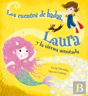 Cuentos De Hadas, Laura Y La Sirena Asustada