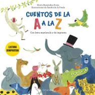 Cuentos De La A A La Z Lectura Compartida Con Letra Mayuscul