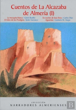 Bertrand.pt - Cuentos De La Alcazaba De Almería (I)