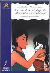 Cuentos De La Mitologia De Mesoamerica Prehispanica