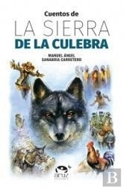 Cuentos De La Sierra De La Culebra