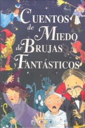 Cuentos De Miedo, De Brujas Y Fantásticos