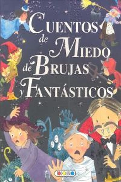 Bertrand.pt - Cuentos De Miedo, De Brujas Y Fantásticos
