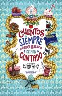 Cuentos De Siempre Como Nunca Se Han Contado