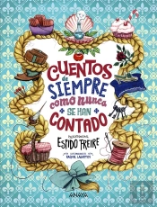 Cuentos De Siempre Como Nunca Se Han Contado