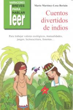 Bertrand.pt - Cuentos Divertidos Medioambientales De Indios. Para Trabajar Valores Ecológicos, Fonemas, Juegos...