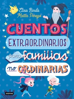 Bertrand.pt - Cuentos Extraordinarios Para Familias No Ordinarias