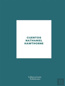 Bertrand.pt - Cuentos Nathaniel Hawthorne