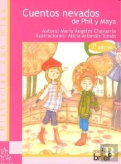 Cuentos Nevados De Phil Y Maya