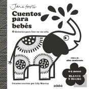 Cuentos Para Bebes. 0 A 3 Meses. Blanco Y Negro