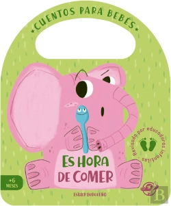Bertrand.pt - Cuentos Para Bebes Es Hora De Comer