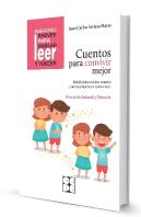 Cuentos Para Convivir Mejor. Habilidades Sociales, Empatia Y Normas Basicas De C