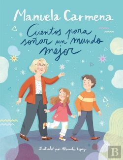Bertrand.pt - Cuentos Para Soñar Un Mundo Mejor