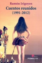 Cuentos Reunidos (1991-2012)  