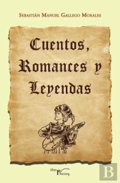Cuentos, Romances Y Leyendas
