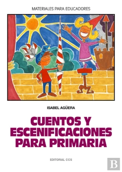 Bertrand.pt - Cuentos Y Escenificaciones Para Primaria