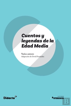 Bertrand.pt - Cuentos Y Leyendas De La Edad Media Asteri