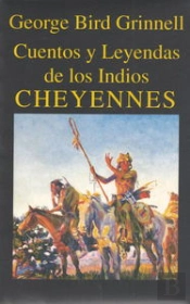Cuentos Y Leyendas De Los Indios Cheyennes