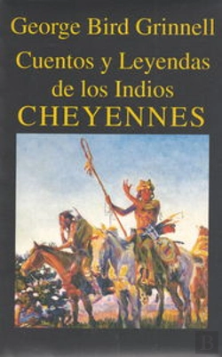 Bertrand.pt - Cuentos Y Leyendas De Los Indios Cheyennes