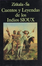 Cuentos Y Leyendas De Los Indios Sioux