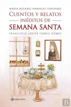 Bertrand.pt - Cuentos Y Relatos Ineditos De Semana Santa