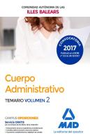 Cuerpo Administrativo De La De La Comunidad Autónoma De Las Illes Balears. Temario Volumen 2