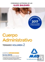 Cuerpo Administrativo De La De La Comunidad Autónoma De Las Illes Balears. Temario Volumen 2