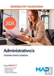 Cuerpo Administrativo De La Generalitat Valenciana. Temario Parte General
