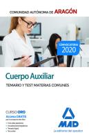 Cuerpo Auxiliar De La Administración De La Comunidad Autónoma De Aragón. Temario Y Test De Materias